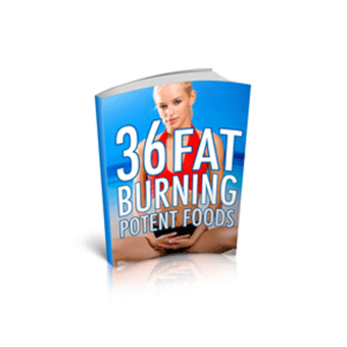 Product picture 36 Fat Burning Potent Foods.
